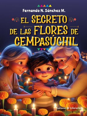 cover image of El secreto de las flores de Cempasúchil